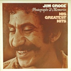 Пластинка Jim Croce Photographs & Memories (His Greatest Hits)